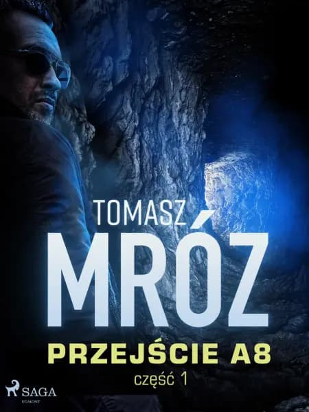 Przejście A8 af Tomasz Mróz