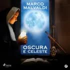 Oscura e celeste