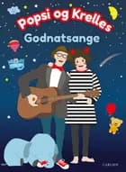 Popsi og Krelles godnatsange af Popsi og Krelle