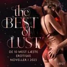 The Best of LUST: De 10 mest læste erotiske noveller i 2023 af Alexandra Södergran, Olrik og B. J. Hermansson