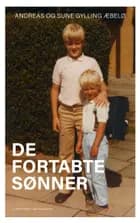 De fortabte sønner af Sune Gylling Æbelø og Andreas Gylling Æbelø
