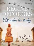 Djævelen ler stadig af Régine Deforges