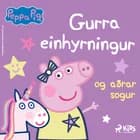 Gurra Grís - Gurra einhyrningur og aðrar sögur af Neville Astley og Mark Baker