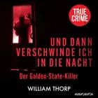 Und dann verschwinde ich in die Nacht