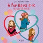 K for Kara 6-10. Playdates and Promises