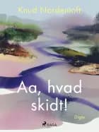 Aa, hvad skidt!