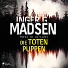 Mord in Jütland: Die toten Puppen af Inger Gammelgaard Madsen
