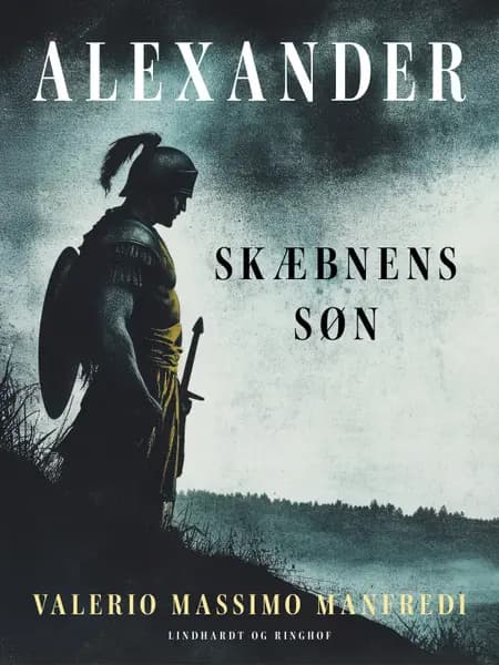 Alexander. Skæbnens søn af Valerio Massimo Manfredi