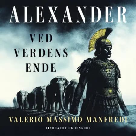 Alexander. Ved verdens ende af Valerio Massimo Manfredi