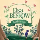 Elsa Beskow - Samlade sagor af Elsa Beskow