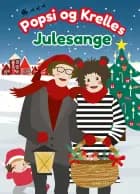 Popsi og Krelles julesange af Popsi og Krelle