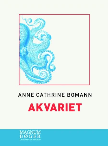 Akvariet af Anne Cathrine Bomann