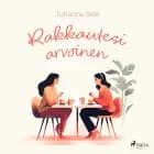 Rakkautesi arvoinen