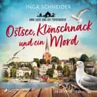 Ostsee, Klönschnack und ein Mord af Inga Schneider