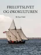 Friluftslivet og økokulturen