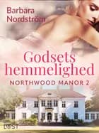 Northwood Manor 2: Godsets hemmelighed