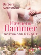 Northwood Manor 3: Hævnens flammer