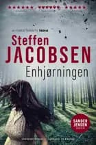 Enhjørningen af Steffen Jacobsen