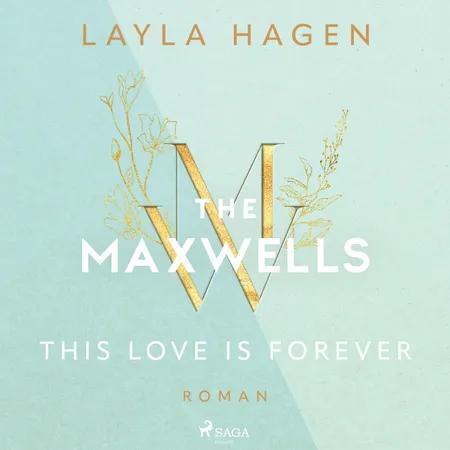 This Love is Forever af Layla Hagen