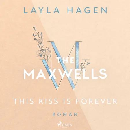 This Kiss is Forever af Layla Hagen