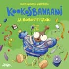 Kookosbanaani ja robottitakki af Rolf Magne G. Andersen