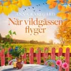 När vildgässen flyger af Anna Rasegård