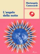 L’angelo della notte