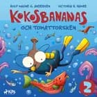 Kokosbananas och tomattorsken af Rolf Magne G. Andersen