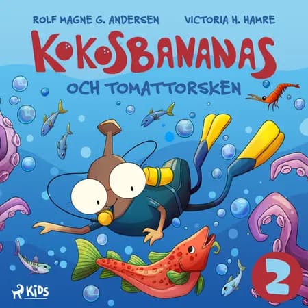 Kokosbananas och tomattorsken af Rolf Magne G. Andersen