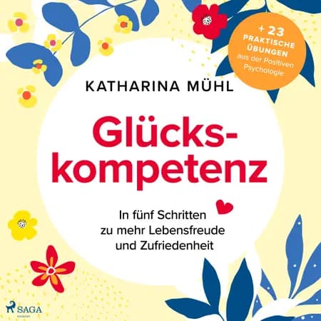 Glückskompetenz af Katharina Mühl