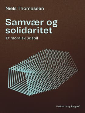 Samvær og solidaritet. Et moralsk udspil af Niels Thomassen