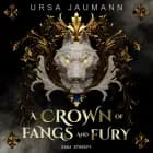 A Crown of Fangs and Fury af Ursa Jaumann