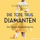 Die Tote trug Diamanten