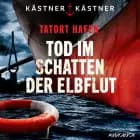 Tatort Hafen – Tod im Schatten der Elbflut