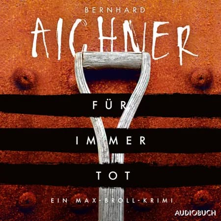 Für immer tot af Bernhard Aichner