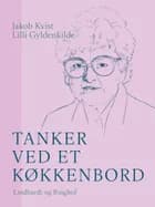 Tanker ved et køkkenbord af Lilli Gyldenkilde og Jakob Kvist