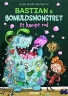 Bastian og bomuldsmonstret - Et kæmpe rod