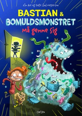 Bastian og bomuldsmonstret - Må gemme sig! af Kim Ace
