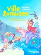 Ville Romusen ja mummon delfiiniseikkailu
