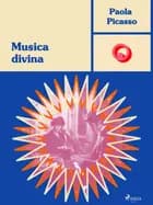 Musica Divina af Paola Picasso
