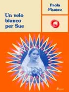 Un velo bianco per Sue