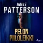 Pelon piiloleikki af James Patterson