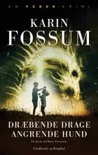 Dræbende drage Angrende hund af Karin Fossum