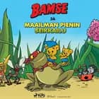 Bamse ja maailman pienin seikkailu af Charlotta Borelius