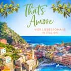 That’s Amore: Vier Liebesromane in Italien af Stefanie Gerstenberger, Gabriele Ketterl og Anne Lay
