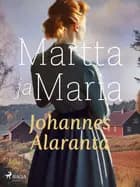 Martta ja Maria af Johannes Alaranta