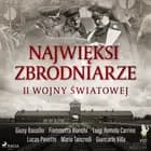 Najwięksi zbrodniarze II wojny światowej af Giancarlo Villa, Luigi Romolo Carrino og Fiammetta Bianchi