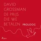 Proloog: Wie zullen wij Israëli’s zijn als wij na deze tragedie herrijzen uit de as? af David Grossman
