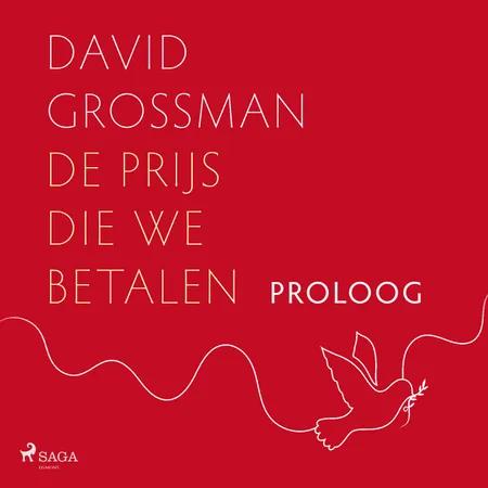 Proloog: Wie zullen wij Israëli’s zijn als wij na deze tragedie herrijzen uit de as? af David Grossman