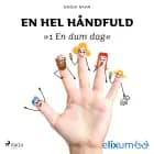 En hel håndfuld 1